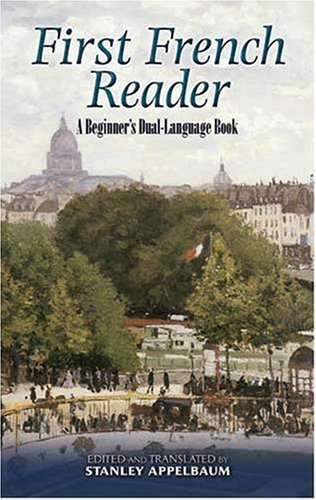 First French Reader: A Beginner's Dual-Language Book (Dover Books on Language)
