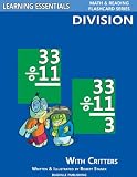 Division Flash Cards: Division Facts with Critters (Learning Essentials Math & Reading Flashcard Series)