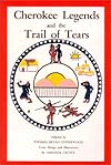 Cherokee Legends and the Trail of Tears