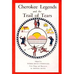 Cherokee Legends and the Trail of Tears