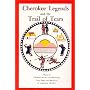 Cherokee Legends and the Trail of Tears