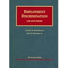 Employment Discrimination: Law and Theory (University Casebook Series) by  George A. Rutherglen and John J. Donohue III