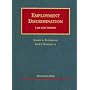 Employment Discrimination: Law and Theory (University Casebook Series)
