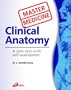 Clinical Anatomy -- Churchill's Master Medicine series