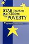 Star Teachers of Children in Poverty