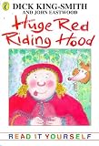 Huge Red Riding Hood (Read It Yourself)