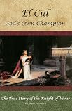 El Cid: Gods Own Champion