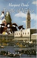 Tropic of Venice (Personal Takes)
