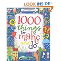 1000 Things to Make and Do (Usborne Activity Books)