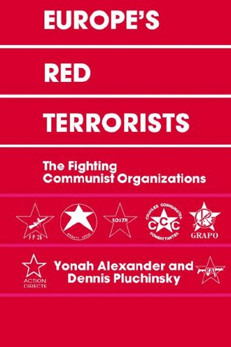 Europe's Red Terrorists: The Fighting Communist Organizations under Eurocommunism in The Books Store