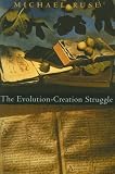 The Evolution-Creation Struggle