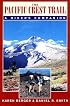 The Pacific Crest Trail: A Hiker's Companion