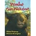 Wombat Goes Walkabout