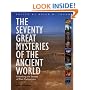 The Seventy Great Mysteries of the Ancient World: Unlocking the Secrets of Past Civilizations