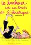 Le Bonheur Est Au Bout De L'Elastique (French Edition)