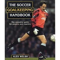 The Soccer Goalkeeping Handbook (Soccer)