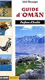 Guide d'Oman : Parfums d'Arabie
