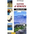 Guide d'Oman : Parfums d'Arabie