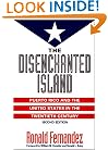 The Disenchanted Island: Puerto Rico and the United States in the Twentieth Century, Second Edition