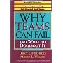 Why Teams Can Fail and What To Do About It: Essential Tools for Anyone Implementing Self Directed Work Teams