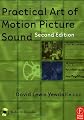 Practical Art of Motion Picture Sound, Second Edition