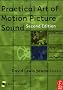 Practical Art of Motion Picture Sound