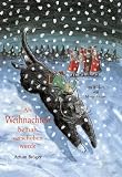 Als Weihnachten beinah verschoben wurde (German Edition) Als Weihnachten beinah verschoben wurde (German Edition)