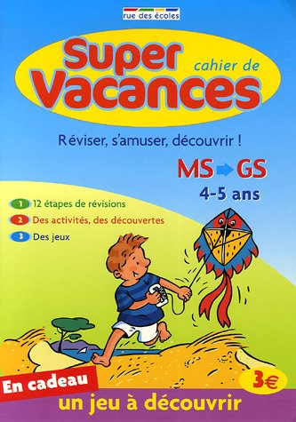 Cahier de super vacances : De la Moyenne Section à la Grande Section de maternelle