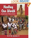 Healing Our World: Inside Doctors Wit...
