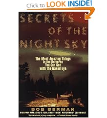 Secrets of the Night Sky: Most Amazing Things in the Universe You Can See with the Naked Eye, The