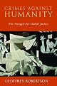 Crimes Against Humanity: The Struggle for Global Justice, Revised and Updated Edition