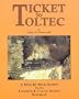 Ticket to Toltec: A mile by mile guide for the Cumbres & Toltec Scenic Railroad
