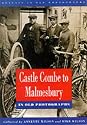Castle Combe to Malmesbury in Old Photographs (Britain in Old Photographs)
