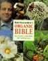 Bob Flowerdew's Organic Bible: Successful Gardening the Natural Way