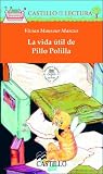 La vida util de Pillo Polilla (Castillo de la Lectura Naranja) (Spanish Edition)