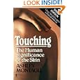 Touching: The Human Significance of the Skin by Ashley Montagu