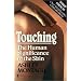 Touching: Human Significance of the Skin