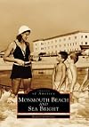 Monmouth Beach and Sea Bright  (NJ)  (Images of America)
