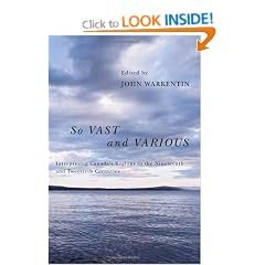 So Vast and Various: Interpreting Canada's Regions in the Nineteenth and Twentieth Centuries