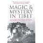 Magic and Mystery in Tibet