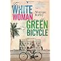 The White Woman on the Green Bicycle