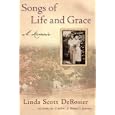 Songs of Life and Grace: A Memoir (None)