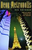 Neon Metropolis: How Las Vegas Started the Twenty-First Century