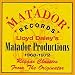  : Lloyd Daley's Matador Productions, 1968-1972