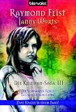 Die Kelewan-Saga III: Die Schwarzen Roben/Tag der Entscheidung - Zwei Folgen in einem Band!: BD III - Raymond E. Feist, Janny Wurts, Susanne Gerold