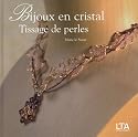 Bijoux en cristal : Tissage de perles