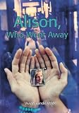 Alison, Who Went Away