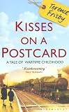 Kisses on a Postcard: A Tale of Wartime Childhood
