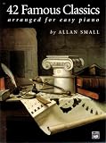 42 Famous Classics for Easy Piano