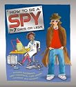 How to Be a Spy in 7 Days or Less! (How to Be A...)